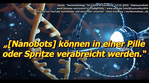 🇬🇧UT🇩🇪 👾🚨„Nanobots können in einer Pille oder Spritze verabreicht werden.“ 12.o1.2025