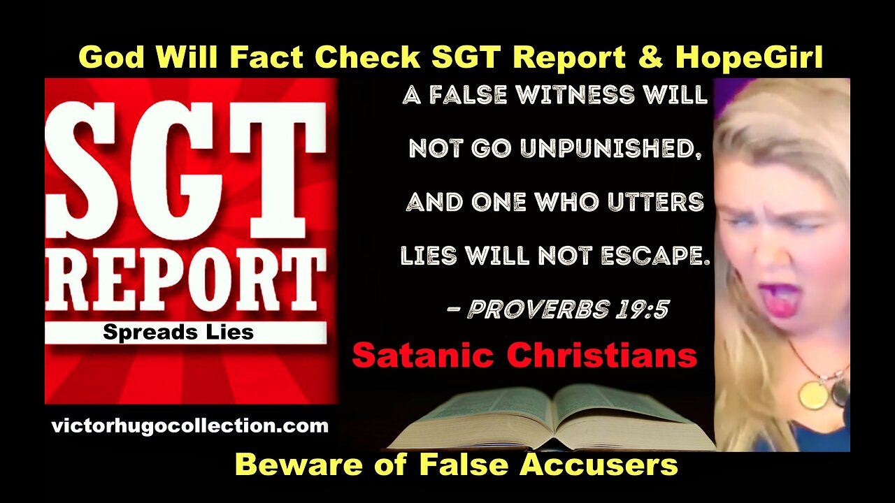 SGT Report HopeGirl Define Themselves As Satanic Christians False Accusers Slanderers In This Clip