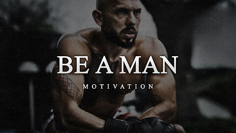 BE A MAN | Motivational Video by Andrew Tate