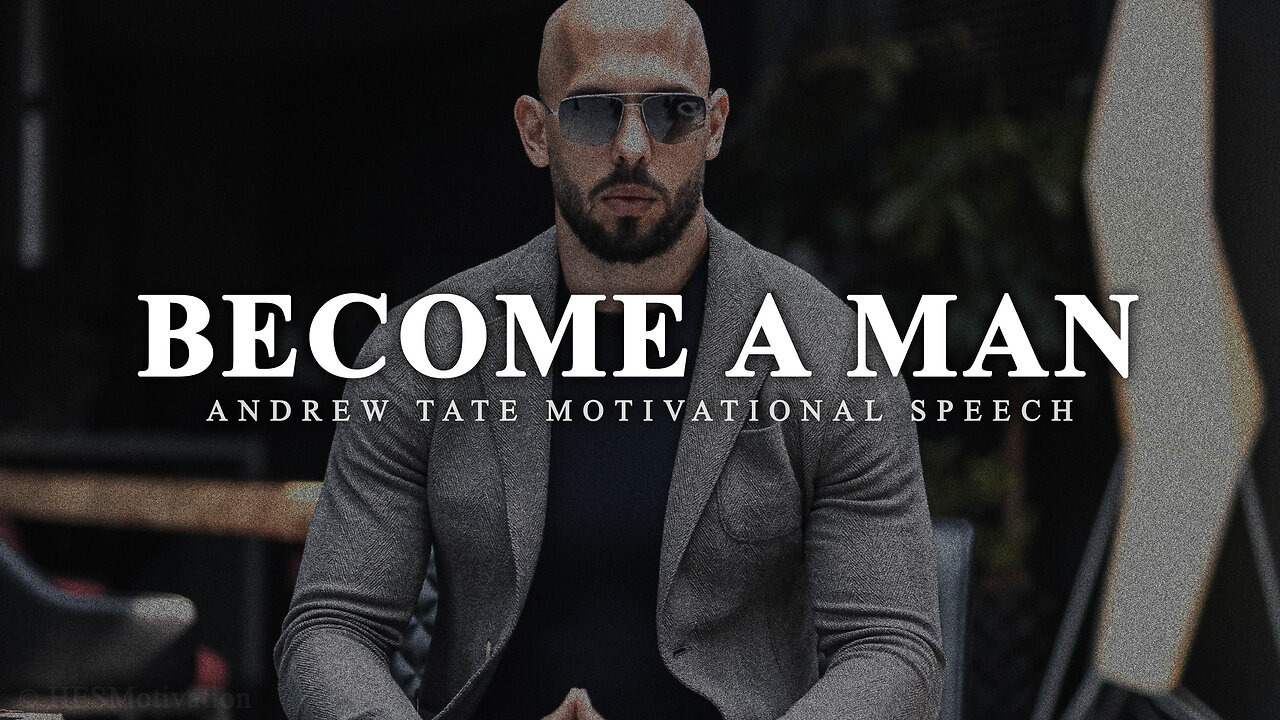 BECOME A MAN | Motivational Video by Andrew Tate