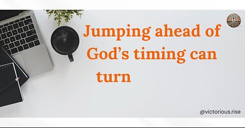 Waiting on God’s Timing: Blessing or Burden?