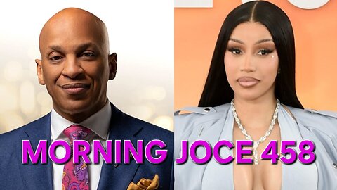Morning Joce 458: Donnie Mcklurkin, Cardi B, Christen Keys, Tyler Perry, Kevin McCall, Chris Brown‼️