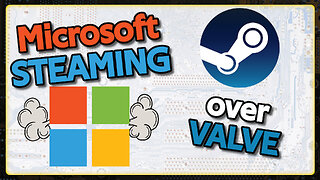 Microsoft is Steaming Over Valve | Weekly News Roundup