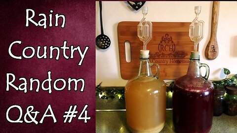 Wine Making, Preservation, and More (RCH Q&A #4)