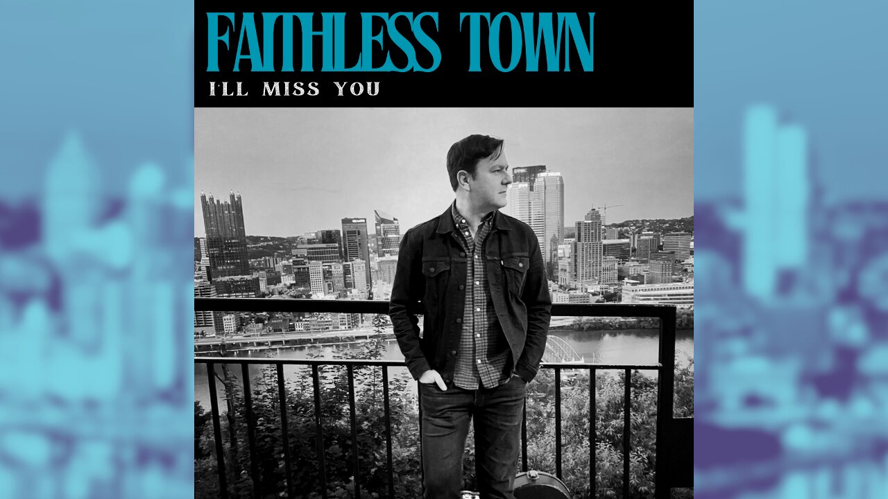 Faithless Town - I'll Miss You (Official Music Video)