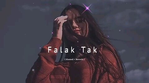 falak tak cal sat meri falak tak sal sat cal || Hindi song