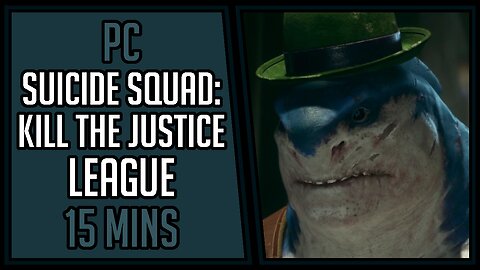 Suicide Squad: Kill the Justice League | Gameplay | 15 Mins #45 | PC [4Kp60]