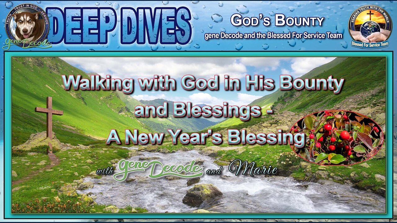 God's Bounty - Walking with God In His Bounty and Blessings - A New Year's Blessing