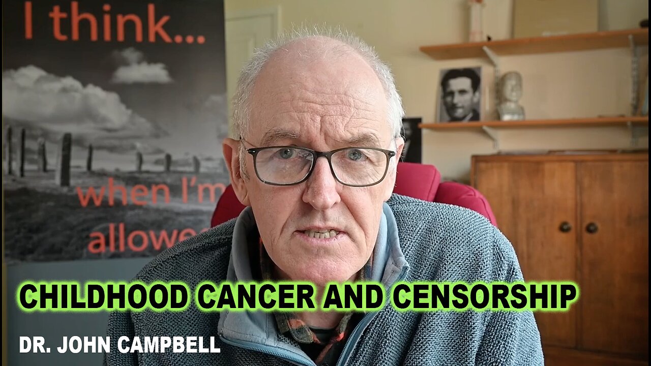 Dr. Campbell: Childhood Cancer and Censorship