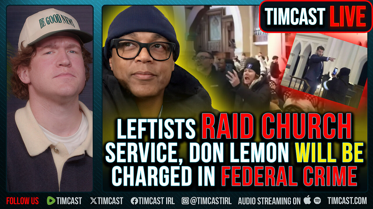 Leftists RAID Church Service, Don Lemon WILL Be Charged