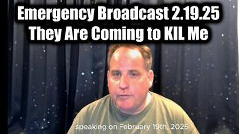 BENJAMIN FULFORD EMERGENCY BROADCAST 2.19. 2025 - THEY ARE COMING TO KILL ME!