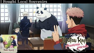 Jujutsu Kaisen Phantom Parade - Side Story : I Bought Local Souvenirs
