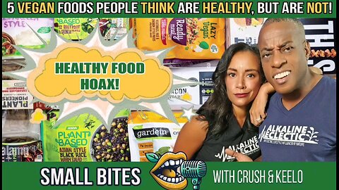 5 Vegan Foods People Think are Healthy, but are NOT!