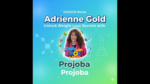 10/20/25 Revisit ❕❗ Adrienne Gold: Unlock Weight Loss Secrets with Projoba DWD 10/7/24