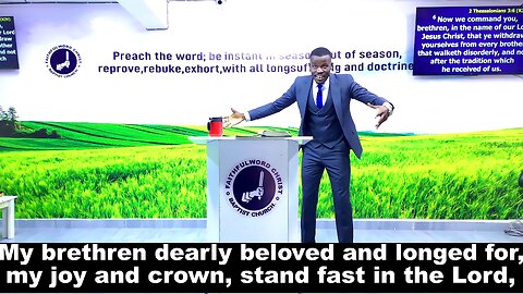 My brethren dearly beloved and longed for, my joy and crown, stand fast in the Lord,