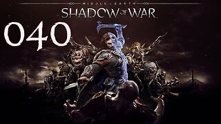 Middle-Earth Shadow of War 040 Minas Morgul - Tribal Warband Missions