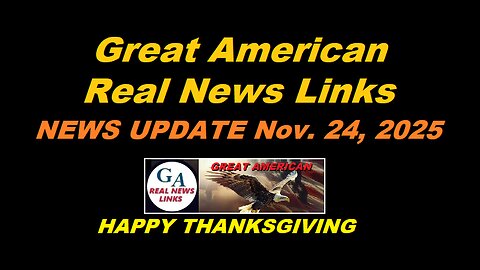 Great American News Update - Nov 24, 2025