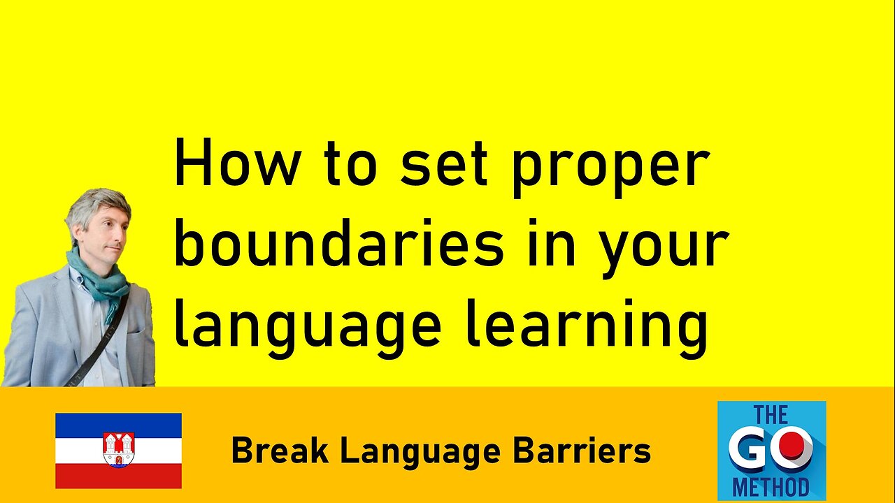 How to set proper boundaries in your language learning