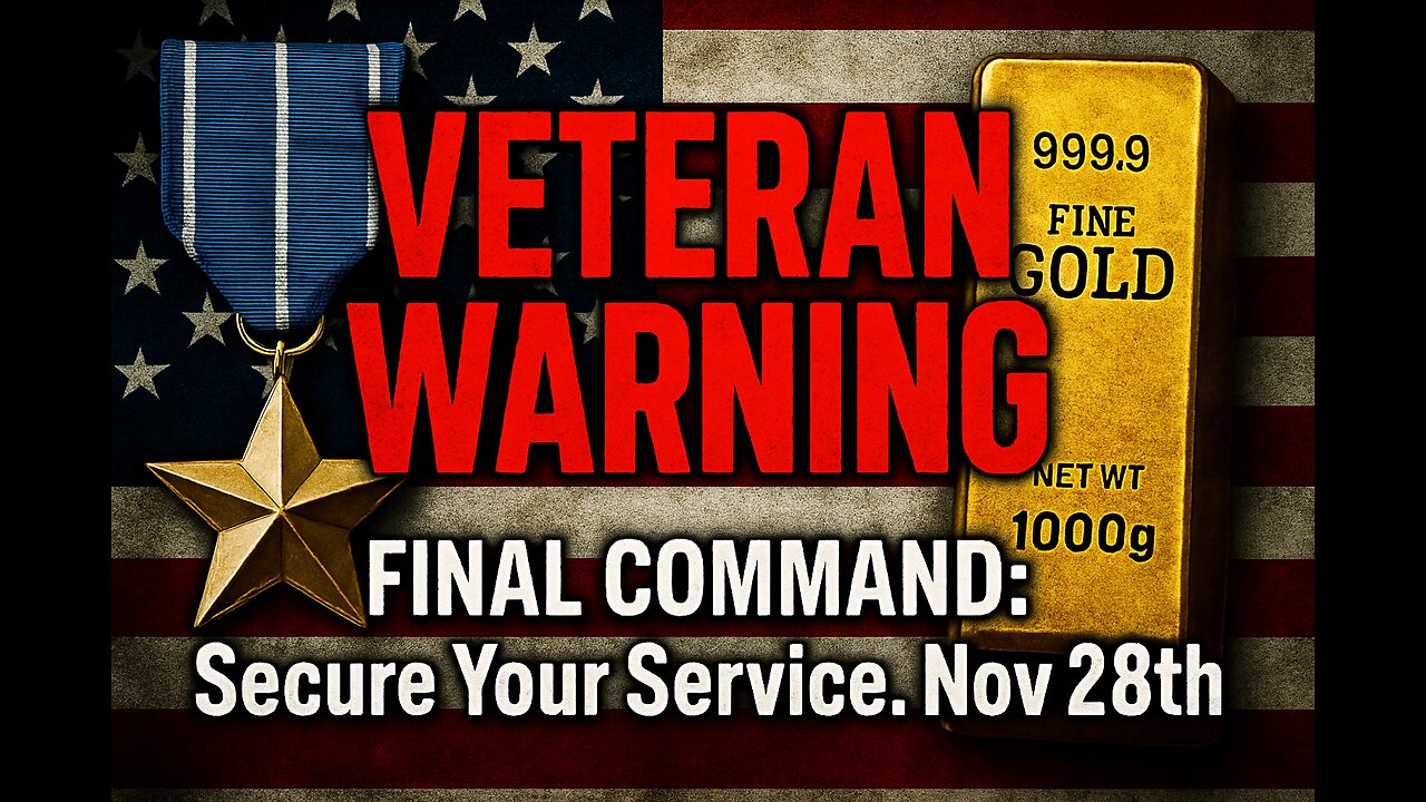 VETERAN WARNING: FINAL COMMAND to Secure Your Service. Nov 28th.