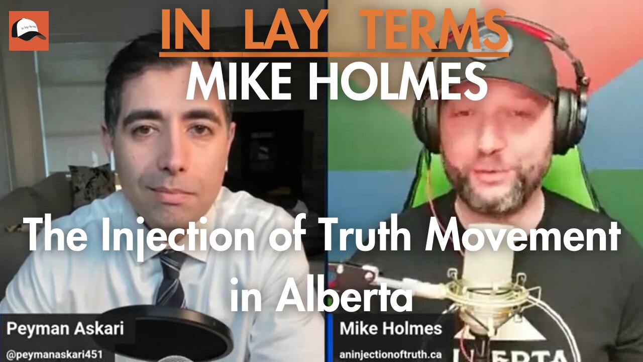Mike Holmes | EP 161 | Talking About The Injection of Truth Movement in Alberta
