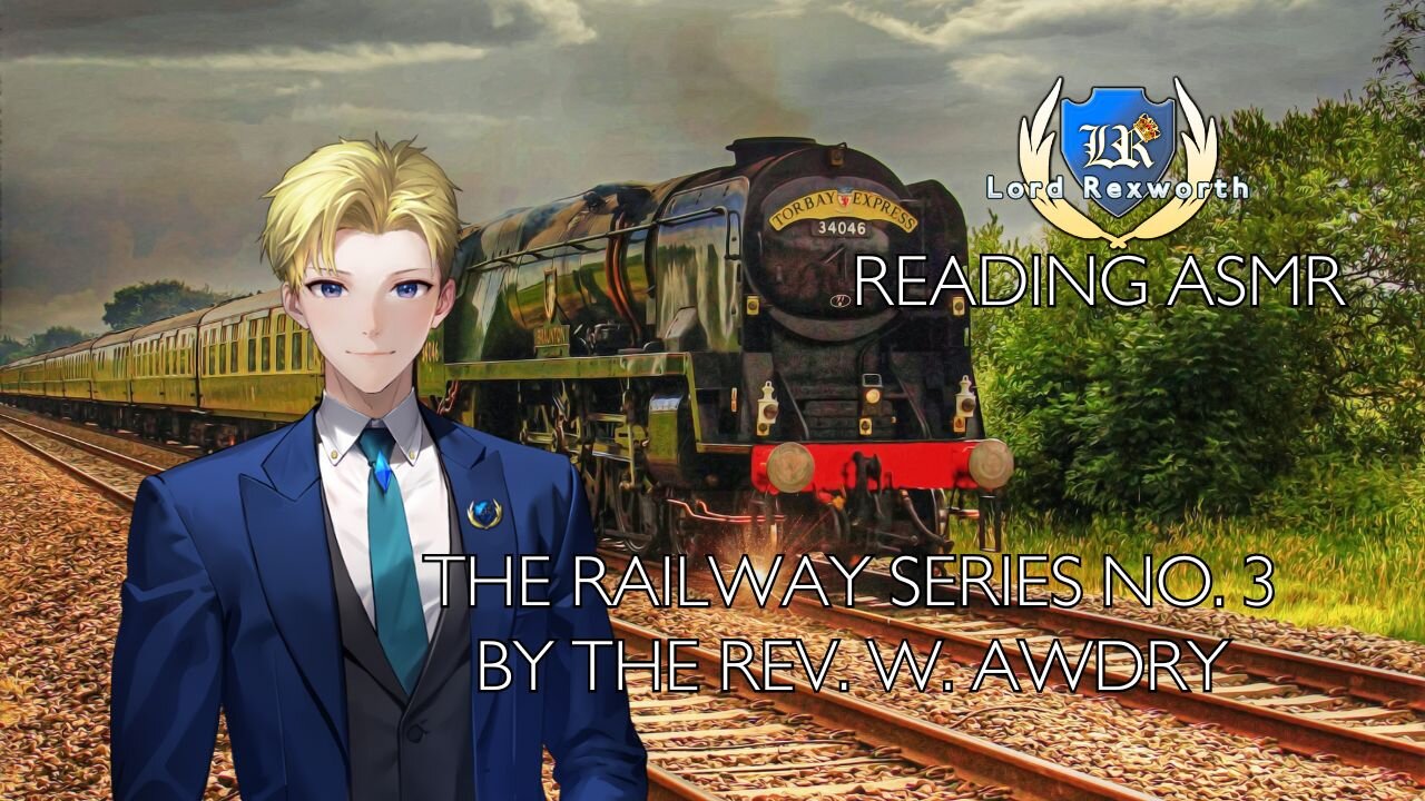 Reading ASMR: The Railway Series No. 3 by the Rev. W. Awdry