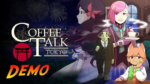 Coffee Talk Tokyo Demo | Complete Gameplay Walkthrough - Full Demo | No Commentary