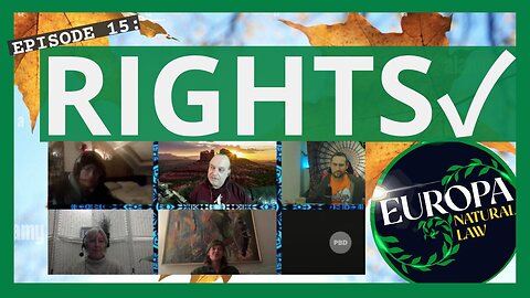 Roundtable Discussion About Rights - Europa Natural Law #15