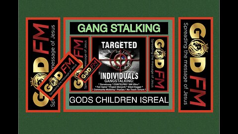 GANG STALKING TARGETED INDIVIDUALS GODS CHILDREN ISREAL. SPOKEN. 14.2.25