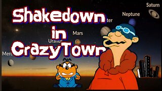 Shakedown in CrazyTown