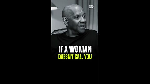 If a woman Does_t call You