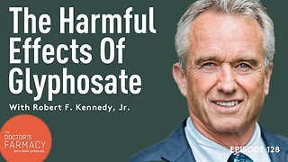 Hyman & RFK Exposes The Shocking Dangers of Glyphosate: The World's Most Pervasive Agrochemical