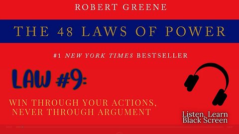 48 Laws of Power FULL Audiobook – Law #9: Win Through Actions, Never Through Argument