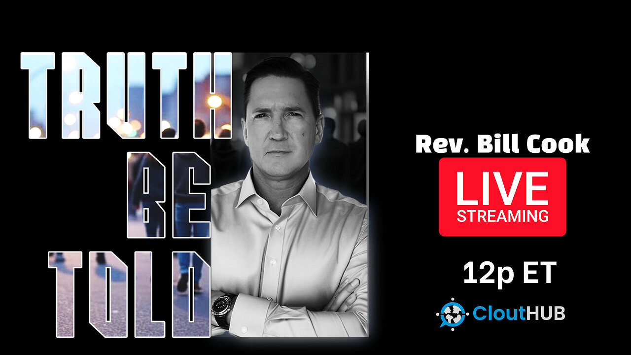 Truth Be Told With Rev. Bill Cook