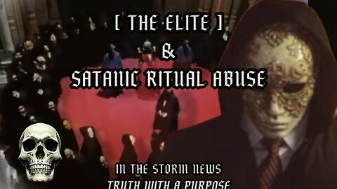 ITSN presents: "The Elite & Satanic Ritual Abuse' 11.8