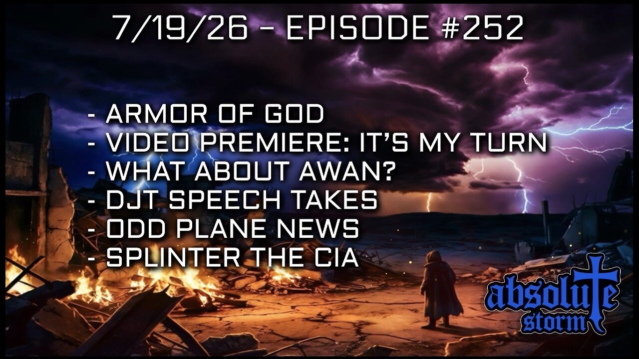 Absolute Storm Ep 252 7/19/26 6pm EDT