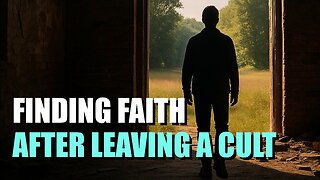 Finding Authentic Faith After Leaving a Cult | Bob Scott | Episode 435