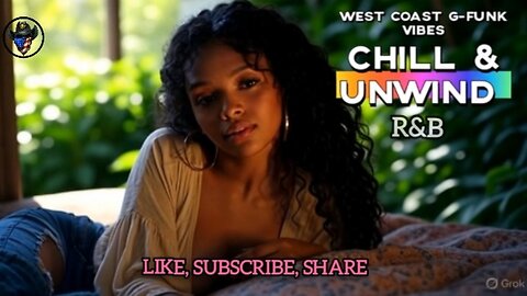 WEST COAST G-FUNK VIBES-CHILL & UNWIND R&B