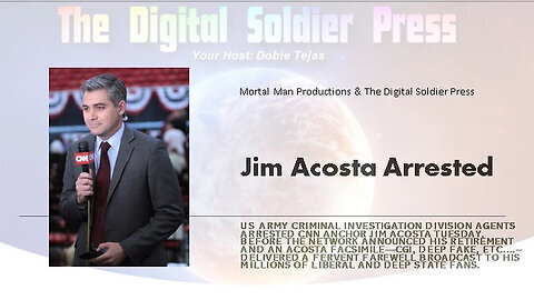 USACID Arrests Ex-CNN Correspondent Jim Acosta