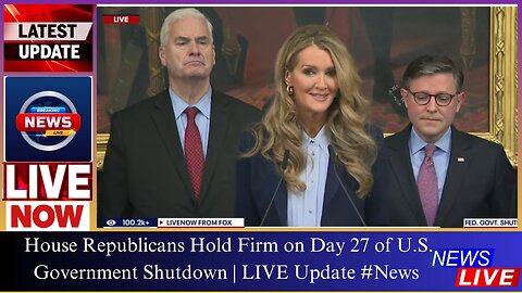 House Republicans Hold Firm on Day 27 of U.S. Government Shutdown | LIVE Update #News