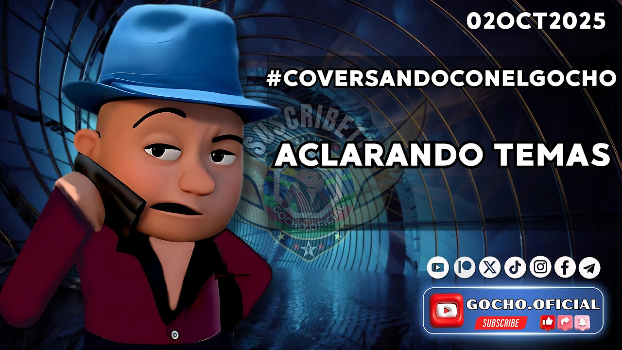 #COVERSANDOCONELGOCHO ACLARANDO TEMAS 02OCT2025 | [GOCHO.OFICIAL]