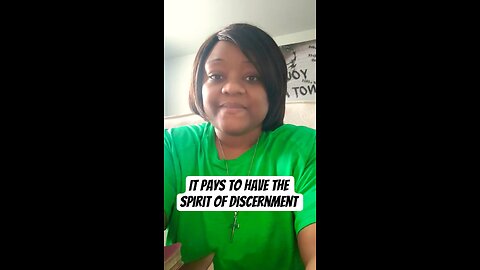It pays to have the Spirit of Discernment