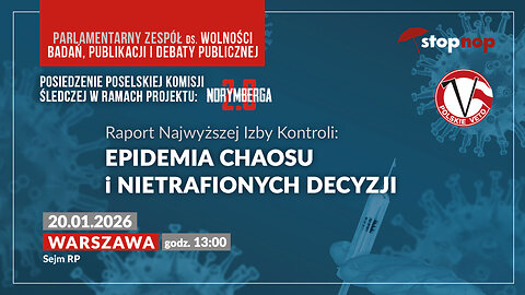 Norymberga 2.0: Raport NIK - epidemia chaosu i nietrafionych decyzji | 20.01.26