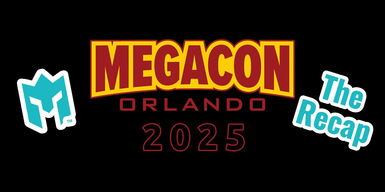 MegaCon 2025 is a Wrap!!