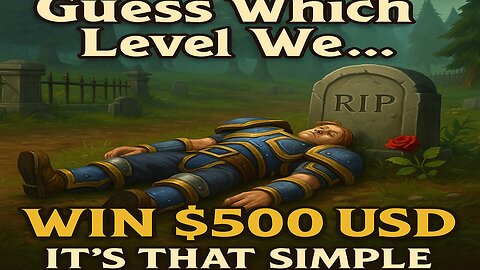 GIVEAWAY -500$- GUESS WHICH LEVEL WE D[eye]E WIN $500.00 USD!