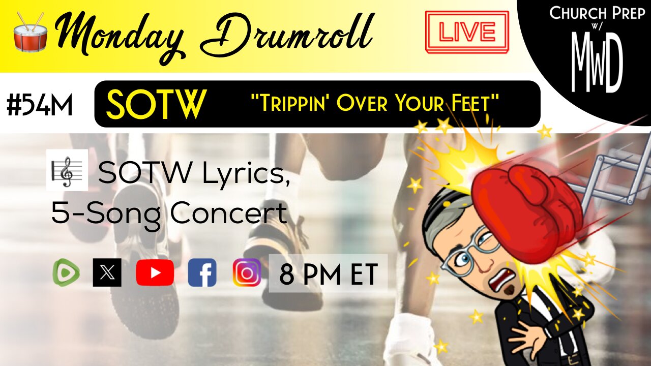 🥁 #54M 🎼SOTW Reveal: "Trippin’ Over Your Feet" | Church Prep w/ MWD