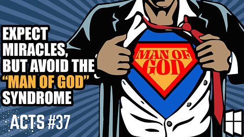 Expect Miracles, But Avoid The "Man of God" Syndrome | Pastor Shane Idleman
