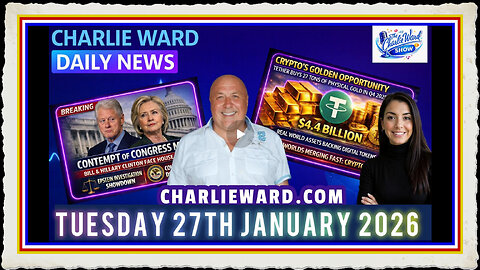 CHARLIE WARD DAILY NEWS WITH CHARLIE WARD DREW DEMI TUESDAY 27TH JANUARY 2026
