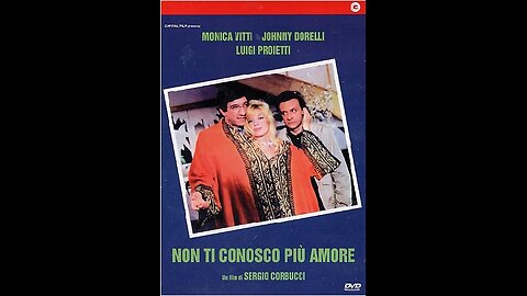 FILM---NON TI CONOSCO PIU AMORE