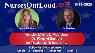 3-11-2025 Measles Myths & Medicine: Dr. Richard Bartlett on Treatment & Immunity