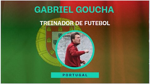 Portuguese football coach: Gabriel Goucha
